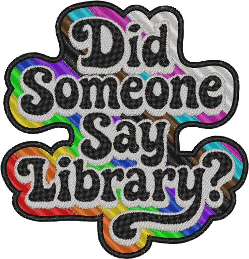 Did Someone Say Library